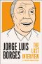 [The Last Interview 01] • Jorge Luis Borges